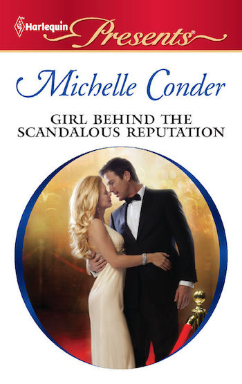 Girl Behind the Scandalous Reputation by Michelle Conder